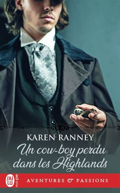 Un cow-boy perdu dans les Highlands | Karen Ranney, Dany Osborne