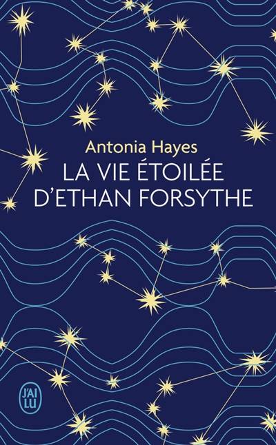 La vie étoilée d'Ethan Forsythe | Antonia Hayes, Cyrielle Ayakatsikas