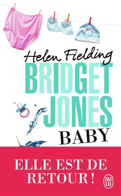 Bridget Jones baby : le journal | Helen Fielding, Françoise Du Sorbier, Dominique Autrand