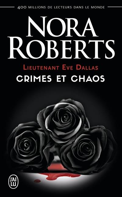 Lieutenant Eve Dallas. Crimes et chaos | Nora Roberts, Laurence Murphy