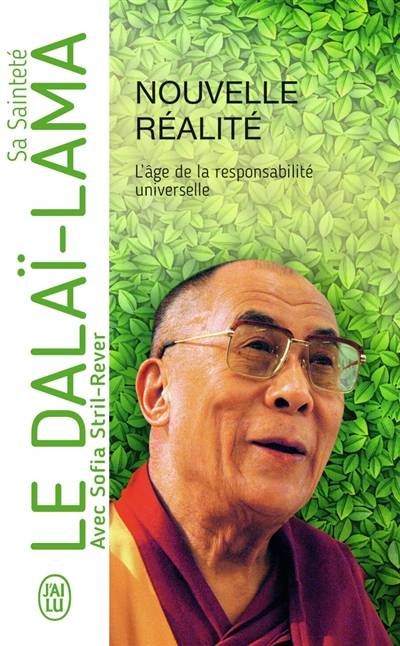 Nouvelle réalité : l'âge de la responsabilité universelle | Dalai-lama 14, Sofia Stril-Rever