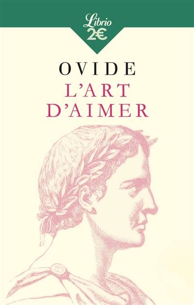 L'art d'aimer | Ovide, Henry Bornecque, Henry Bornecque