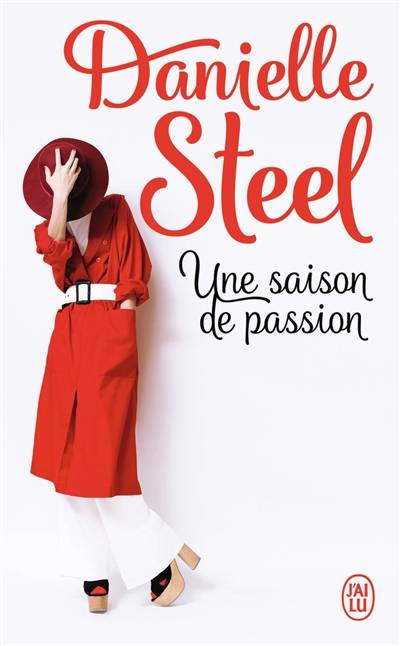 Une saison de passion | Danielle Steel, Jeanine Landré