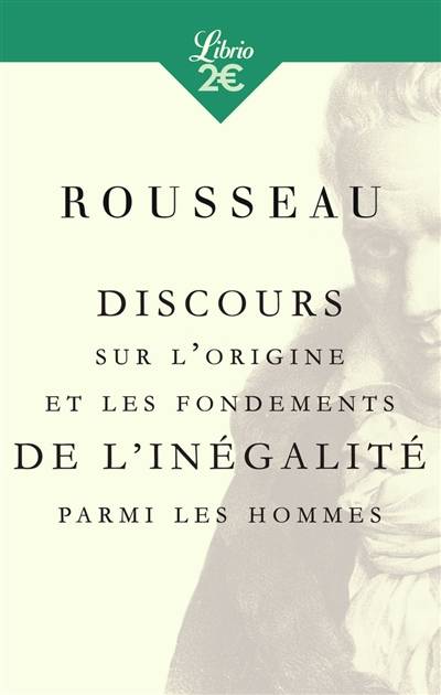 Discours sur l'origine et les fondements de l'inégalité parmi les hommes | Jean-Jacques Rousseau