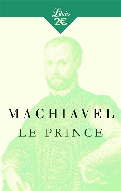 Le prince | Machiavel, Albert T'Serstevens