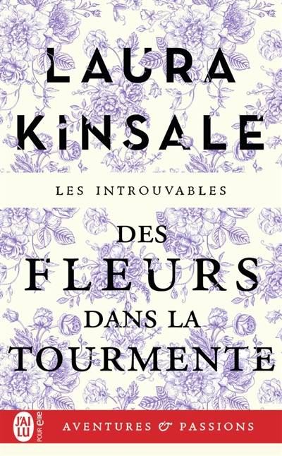 Des fleurs dans la tourmente | Laura Kinsale, Anne Busnel