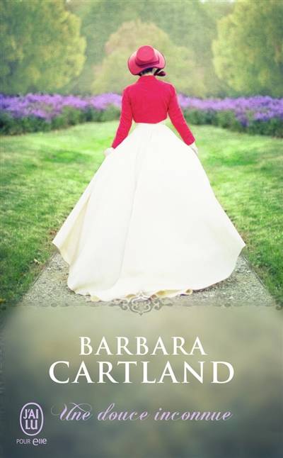 Une douce inconnue | Barbara Cartland, Marie-Noelle Tranchart