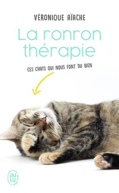 La ronron thérapie : ces chats qui nous font du bien | Véronique Aïache