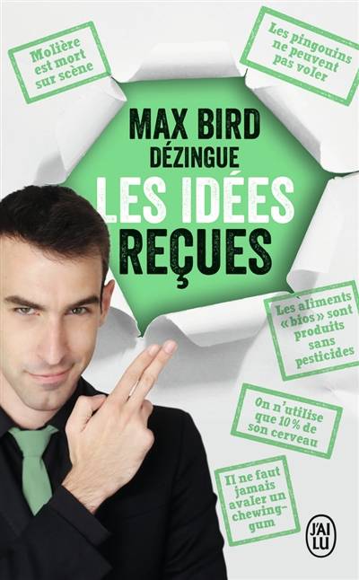 Max Bird dézingue les idées reçues | Max Bird