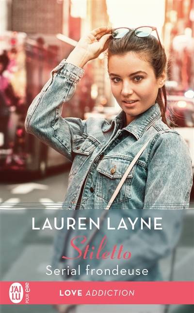 Stiletto. Vol. 4. Serial frondeuse | Lauren Layne, Tiphaine Scheuer