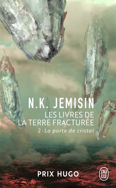 Les livres de la terre fracturée. Vol. 2. La porte de cristal | N.K. Jemisin