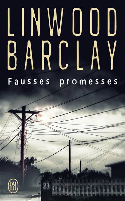 Fausses promesses | Linwood Barclay, Renaud Morin