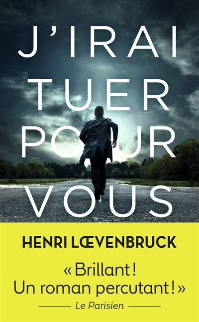 J'irai tuer pour vous | Henri Loevenbruck