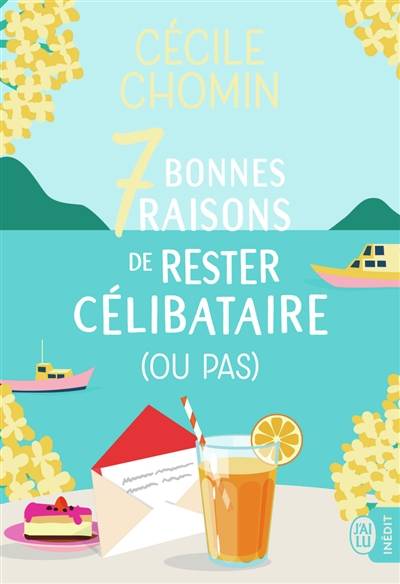 7 bonnes raisons de rester célibataire (ou pas) | Cécile Chomin