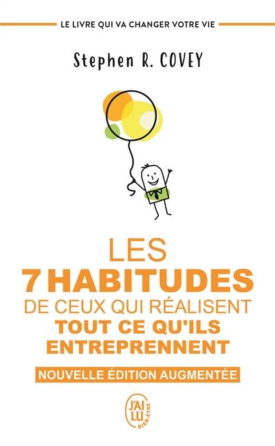 Les 7 habitudes de ceux qui réalisent tout ce qu'ils entreprennent | Stephen R. Covey, Magali Guenette