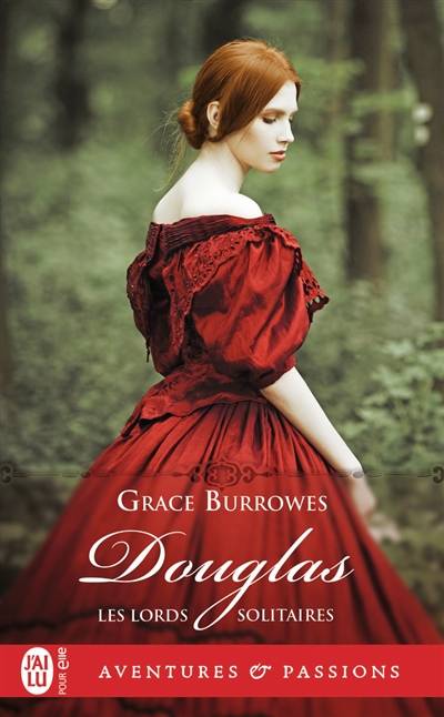 Les lords solitaires. Vol. 8. Douglas | Grace Burrowes