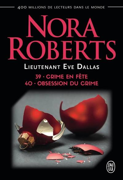 Lieutenant Eve Dallas. Vol. 39-40 | Nora Roberts, Guillaume Le Pennec