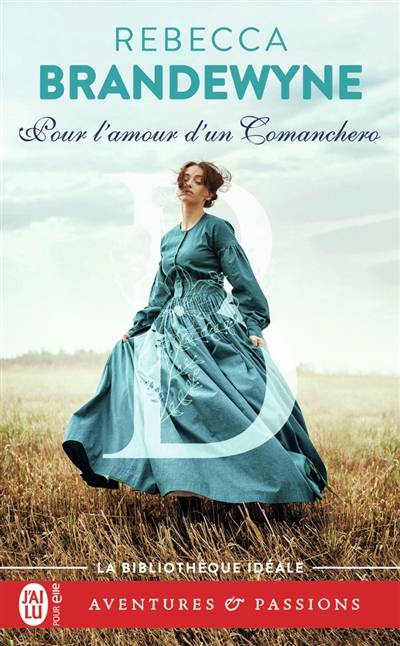 Pour l'amour d'un comanchero | Rebecca Brandewyne, Denise Caussé