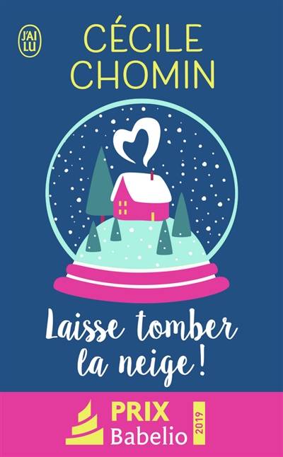 Laisse tomber la neige ! | Cécile Chomin