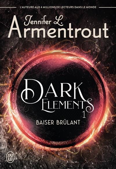 Dark elements. Vol. 1. Baiser brûlant | Jennifer L. Armentrout, Paola Appelius