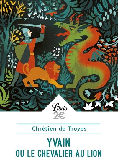 Yvain ou Le chevalier au lion | Chretien de Troyes, Michel Rousse