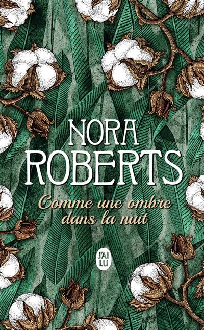 Comme une ombre dans la nuit | Nora Roberts, Régina Langer