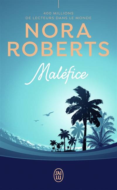 Maléfice | Nora Roberts, Katia Novet Saint-Lot