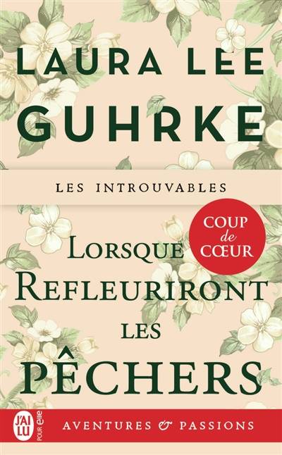 Lorsque refleuriront les pêchers | Laura Lee Guhrke, Nicole Hibert