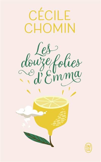 Les douze folies d'Emma | Cécile Chomin