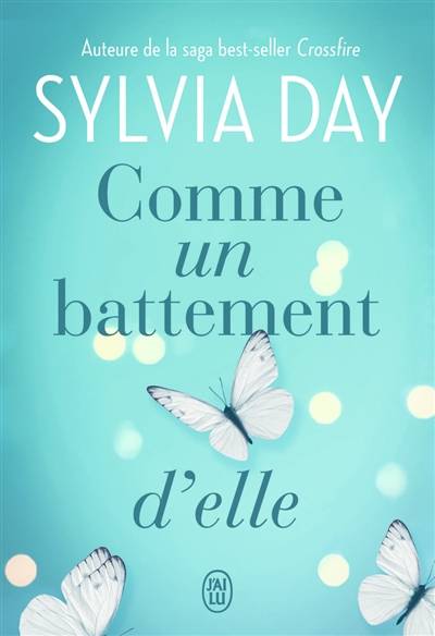 Comme un battement d'elle | Sylvia Day, Laure Valentin