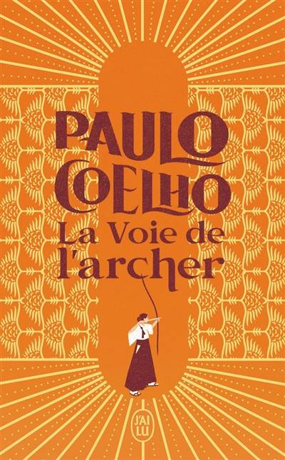 La voie de l'archer | Paulo Coelho, Christoph Niemann, Elodie Dupau