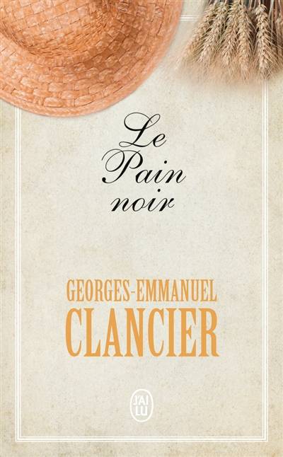 Le pain noir | Georges-Emmanuel Clancier