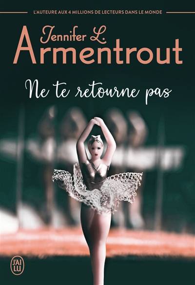 Ne te retourne pas | Jennifer L. Armentrout, Cécile Tasson