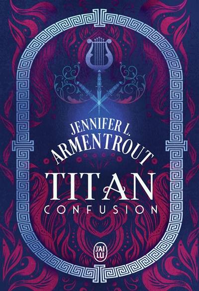 Titan. Vol. 1. Confusion | Jennifer L. Armentrout, Paola Appelius