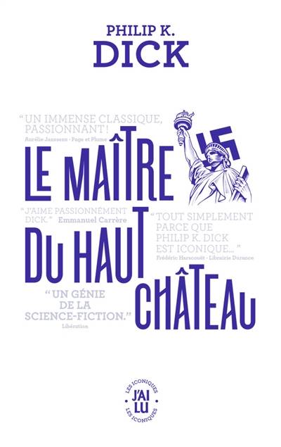 Le maître du Haut Château | Philip K. Dick, Laurent Queyssi, Michelle Charrier