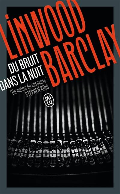 Du bruit dans la nuit | Linwood Barclay, Renaud Morin