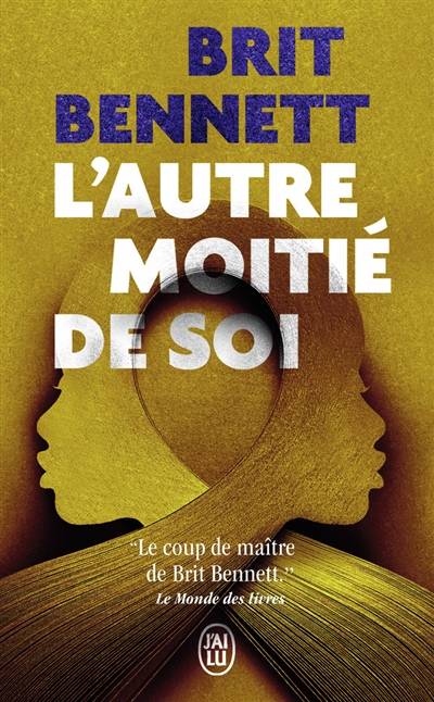 L'autre moitié de soi | Brit Bennett, Karine Lalechère