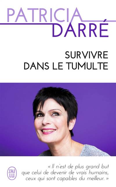 Survivre dans le tumulte : témoignage | Patricia Darré