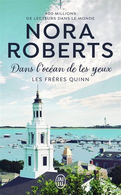 Les frères Quinn. Vol. 1. Dans l'océan de tes yeux | Nora Roberts, Sophie Dalle