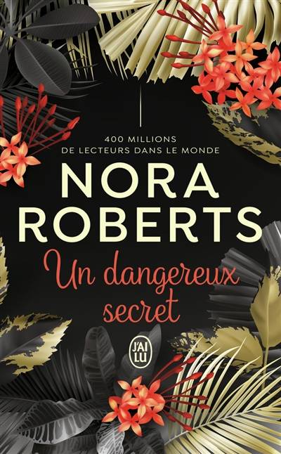 Un dangereux secret | Nora Roberts, Michel Ganstel