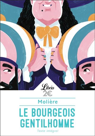 Le bourgeois gentilhomme : comédie-ballet faite à Chambord, pour le divertissement du roi, au mois d'octobre 1670... | Molière, Marie Chasles