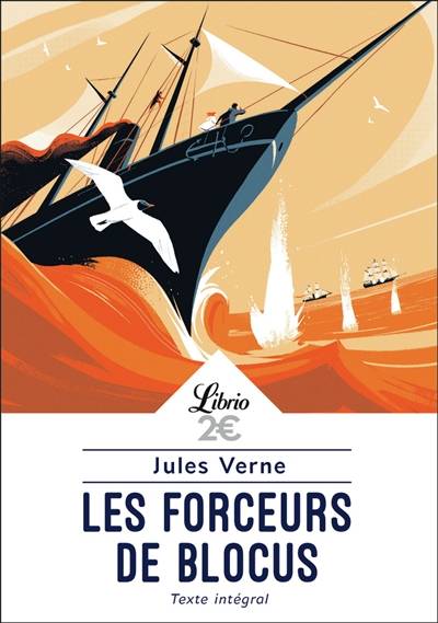 Les forceurs de blocus | Jules Verne, Marie-Caroline Le Gall