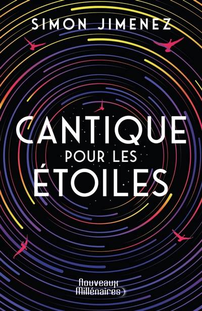 Cantique pour les étoiles | Simon Jimenez, Benoît Domis