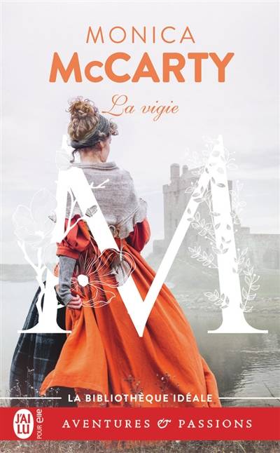 Les chevaliers des Highlands. Vol. 3. La vigie | Monica McCarty, Astrid Mougins