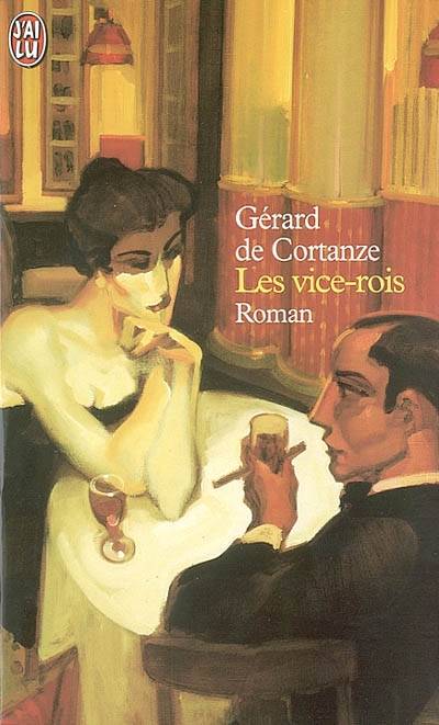 Les vice-rois | Gerard de Cortanze