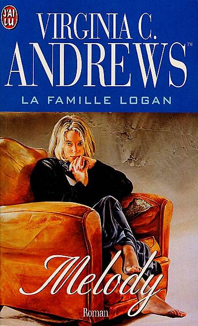 La famille Logan. Vol. 1. Melody | Virginia C. Andrews TM, Françoise Jamoul