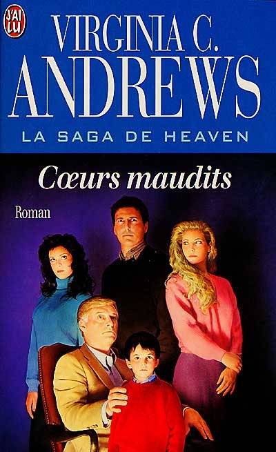 La saga de Heaven. Vol. 3. Coeurs maudits | Virginia C. Andrews, Françoise Jamoul