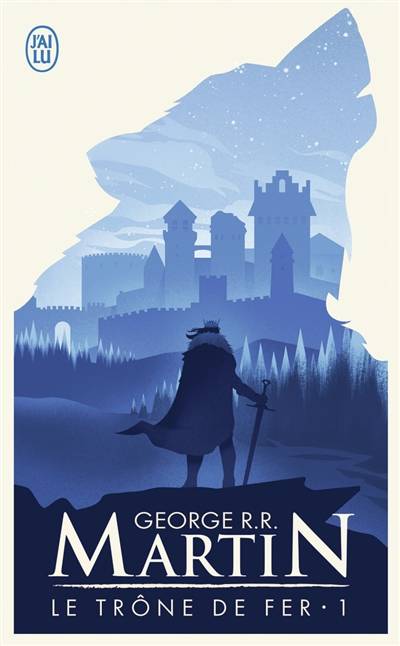 Le trône de fer. Vol. 1. Le trône de fer | George R.R. Martin, Jean Sola