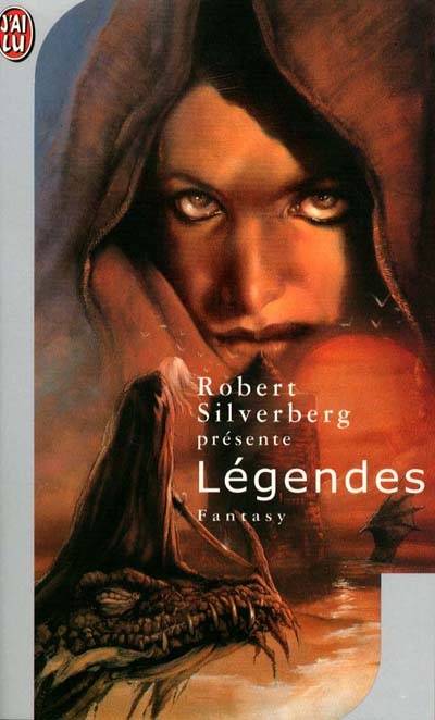 Légendes : onze récits inédits par les maîtres de la fantasy moderne | Robert Silverberg