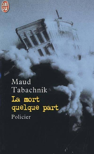 La mort quelque part | Maud Tabachnik